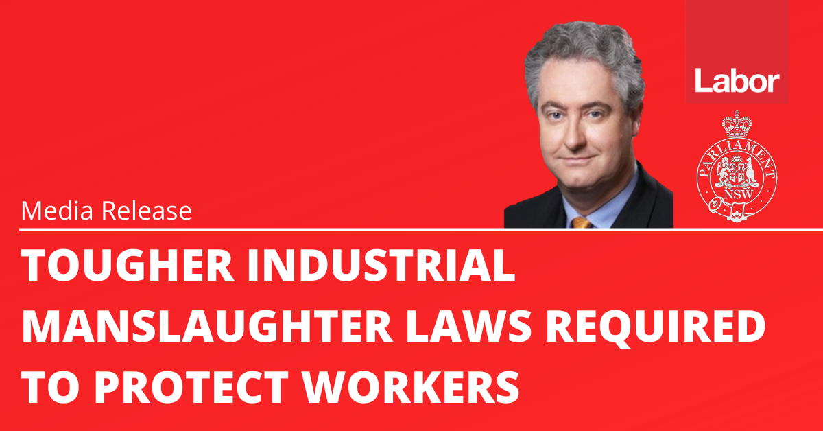 LABOR CALLS AGAIN FOR TOUGHER INDUSTRIAL MANSLAUGHTER LAWS TO PROTECT ...